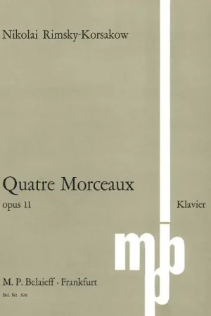 M.P. Belaieff Musikverlag Rimski-KorsakowQuatre Morceaux - Tout nouveau