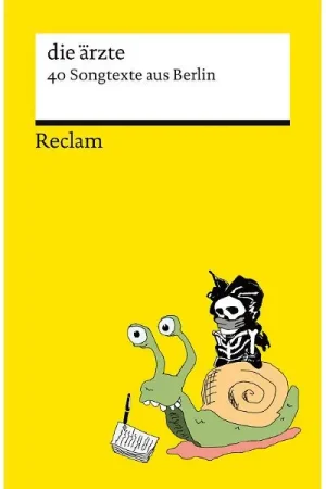 Cette semaine uniquement | Reclam Verlag die Ärzte: 40 Songtexte