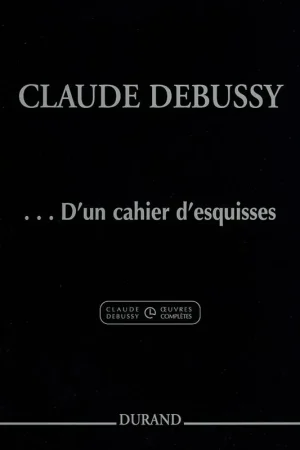 Debussy C. D'un Cahier D'esquisses Piano | Super prix