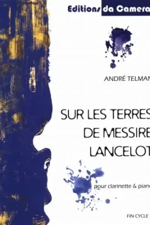 Telman A. Sur Les Traces de Messire Lancelot Clarinette Piano | Affaire à saisir