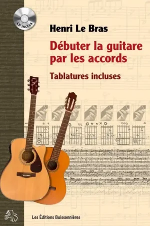 le Bras H. Debuter la Guitare Par Les Accords - Prêt à expédier