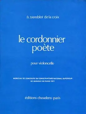 Tremblot de la Croix F. le Cordonnier Poete Violoncelle | Prix mini