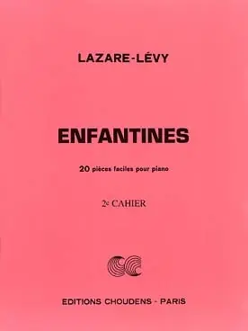 LAZARE-LEVY Enfantines Vol 2 Piano - Soldes