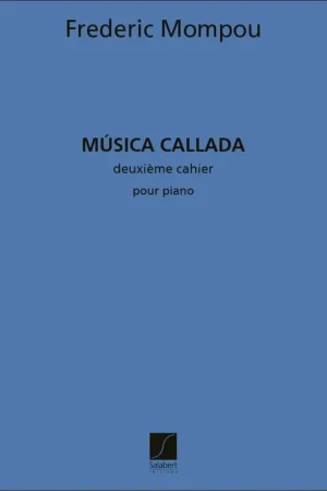 Paiement sécurisé - Mompou F. Musica Callada 2ME Cahier Piano