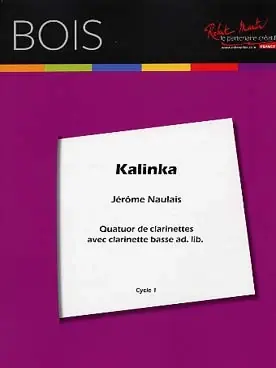 Aujourd'hui seulement - Naulais J. Kalinka Quatuor de Clarinettes