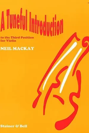 Mackay N. A Tuneful Introduction Third Position Violon | Commandez dès maintenant