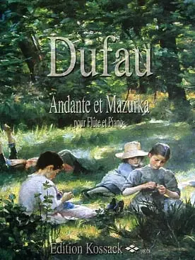 Nouveau au catalogue - Dufau A. Andante et Mazurka Flute