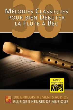 30 mélodies classiques Flûte à Bec | Tout juste disponible