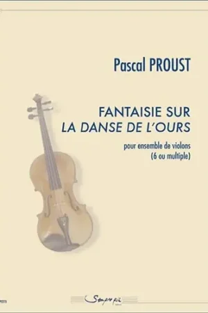 Ajoutez au panier - Proust P. Fantaisie Sur la Danse de L'ours Violons