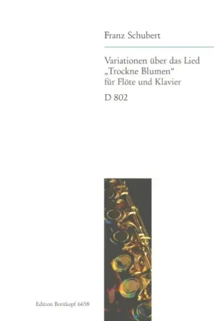 Schubert F. Variations ON Trockne Blumen Flute-1 - Commandez dès maintenant