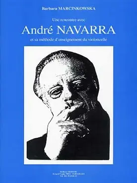 Offre flash - Marcinkowska B. Une Rencontre Avec Andre Navarra Violoncelle