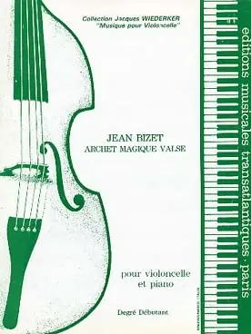 Direct usine | Bizet G. Archet Magique Valse Violoncelle