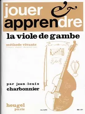 Tout juste arrivé | Charbonnier J.l. Apprendre la Viole de Gambe