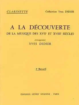 A la Decouverte de la Musique Vol 3 Clarinette - Cette semaine uniquement