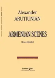 Arutiunian A. Armenian Scenes Brass Quintette - Qualité professionnelle
