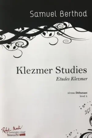 Tout juste arrivé - Berthod S. Klezmer Studies Clarinette