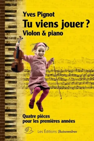 Direct fabricant - Pignot Y. TU Viens Jouer? Violon