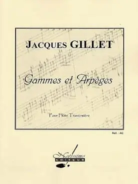 Gillet J. Gammes et Arpeges Flute | Meilleur prix