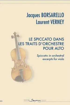 Borsarello J./verney L. le Spiccato Dans Les Traits D'orchestre Alto | Commandez dès maintenant