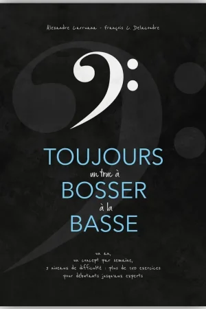 Commandez maintenant | Toujours Un Truc A Bosser A La Basse
