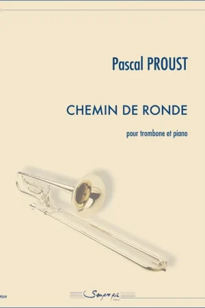 Proust P. Chemin de Ronde Trombone - Nouveau