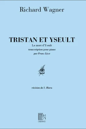 Wagner R. Mort D'Yseult Piano - Commandez dès aujourd'hui