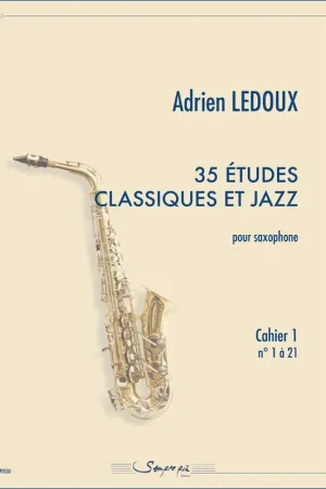 Tout juste disponible - Ledoux A. Etudes Classiques Et Jazz Cahier 1 Saxo