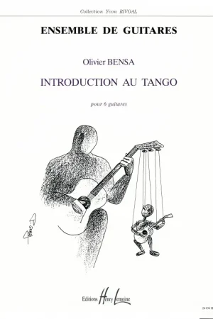 Bensa O. Introduction Au Tango 6 Guitares - Expédition immédiate