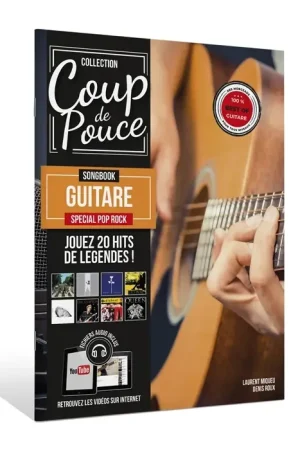 Commandez maintenant - Coup de Pouce Songbook guitare spécial pop et rock Guitare