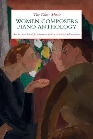 The Faber Music Women Composers Piano Anthology - Prix choc