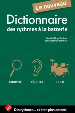 Expédition express - Fanfant J.p. / Pain-Hermier O. Le nouveau dictionnaire des rythmes à la batterie