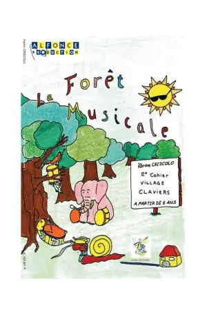 Criscolo K. La Forêt musicale 2me Cahier Village Claviers - Plébiscité par les clients