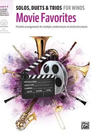 Solos, Duets & Trios for Winds: Movie Favorites Clarinet, Tenor Saxophone, Trumpet, Baritone TC | Qualité professionnelle