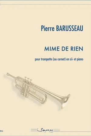 Très apprécié des clients | Barusseau P. Mime de Rien Tompette et Piano