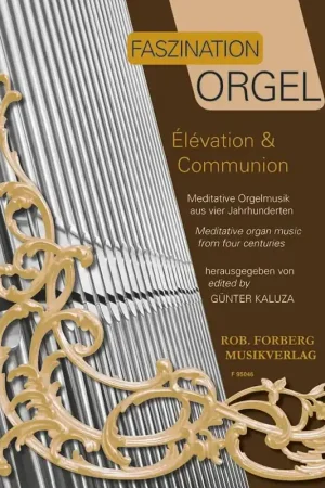 Très bien noté - Günter Kaluza Faszination Orgel - Élévation & Communion Orgue