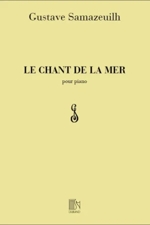 Samazeuilh G. Le Chant De La Mer Piano - Prix doux