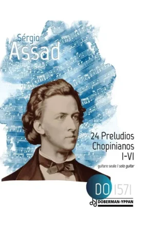 Assad S. 24 Preludios Chopinianos I-VI Guitare - Économisez maintenant