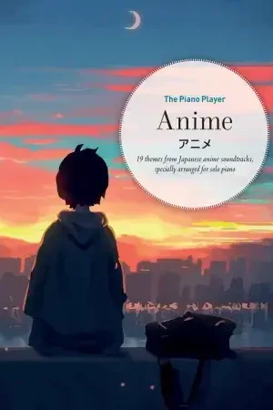 Remise supplémentaire | The Piano Player: Anime (Piano Solo)