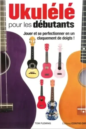 Fleming T. Ukulélé Pour Debutants - Expédition immédiate