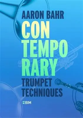 Bonne affaire - Bahr A. Contemporary Trumpet Techniques