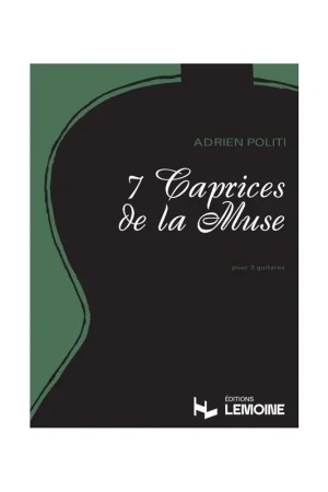 Tout juste ajouté - Politi A. Caprices de la Muse (7) Guitares