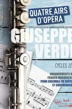 Best-seller | Verdi G. Quatre airs d’Opéra Ensemble de Flutes, Contrebasse et Piano
