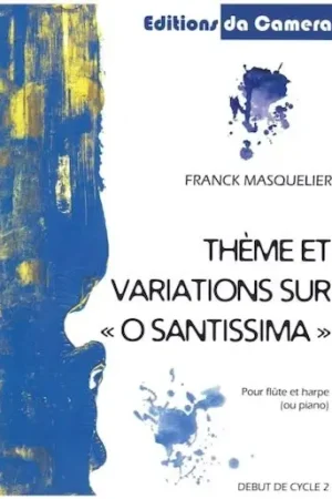 Masquelier F. Thème et Variations Sur O Santissima Flûte | Coup de cœur