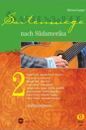 Disponible dès maintenant | Langer M. Saitenwege Sudamerica Vol 2 Guitare