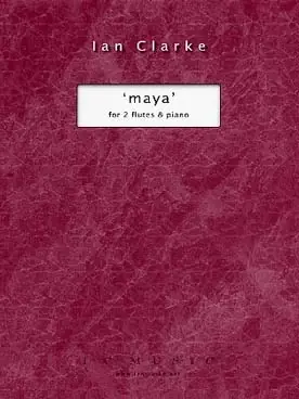 Soldes - Ian Clarke Maya for two flutes et piano
