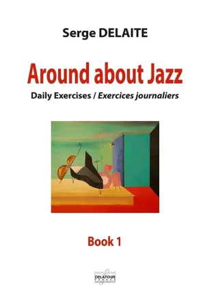 Satisfait ou remboursé - Delaite S. Around About Jazz Piano