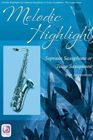 Melodic Highlights Saxophone Soprano ou Tenor | Meilleur prix
