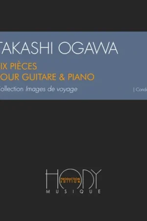 Offre spéciale - Ogawa T. Six Pieces Guitare et Piano