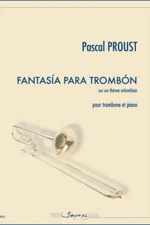 Super offre - Proust P. Fantasia Para Trombon Sur Un Thème Trombone