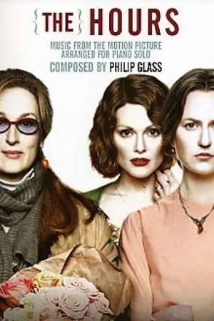 Dépêchez-vous - Glass P. The Hours - Music from the Motion Picture Piano